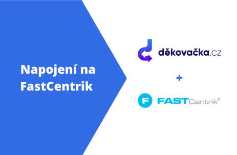 Napojení Děkovačky na FastCentrik.cz
